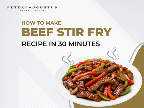 How to Make an Easy Beef Stir Fry Recipe in 30 Minutes?