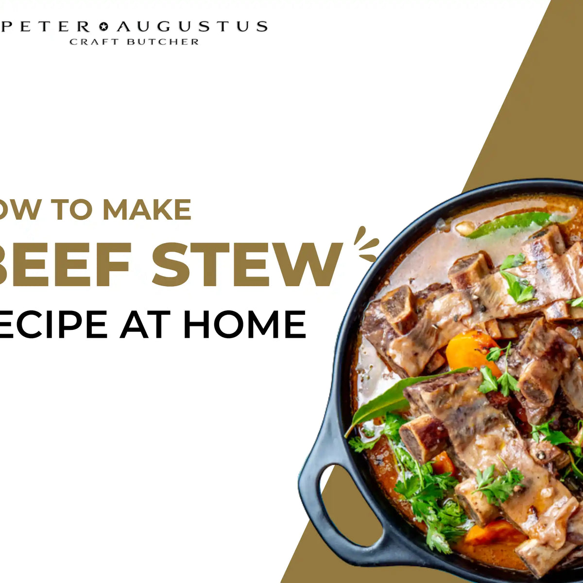 How to Make the Best Beef Stew Recipe at Home? – Peter Augustus Craft ...