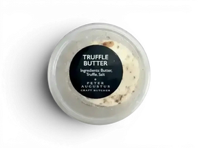 Truffle butter in clear tub with black label, ingredients: butter, truffle, salt — Peter Augustus Craft Butcher